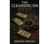 The Cleansing Sin: Equity: 3
