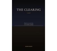 The Clearing: A Novel