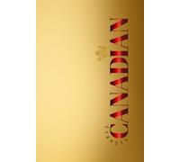 The Clearly Canadian Journal: True North, Strong and Sassy