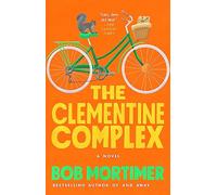 The Clementine Complex (Gary Thorn, 1)