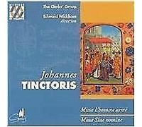 The Clercks Group - Johannes Tinctoris: Missa L'homme armé; Missa Sine nomine