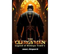 The Clergymen: The Legend of Bishops Tomb’s