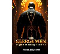 The Clergymen: The Legend of Bishops Tomb’s