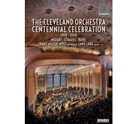 The Cleveland Orchestra – Centennial Celebration – DVD