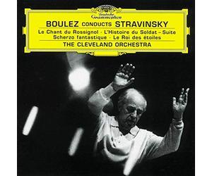 The Cleveland Orchestra - Stravinsky: Le Chant du Rossignol; L'Histoire du Soldat Suite