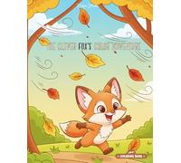 The Clever Fox’s Color Adventure: fun, forest and friends