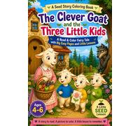 The Clever Goat and the Three Little Kids: A Read & Color Fairy Tale with Big Easy Pages and Little Lessons (Seed Story Coloring Books)