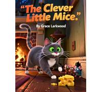 The Clever Little Mice