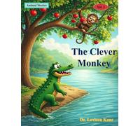 The Clever Monkey: 1 (Animal Moral Stories for Kids Vol. 2)