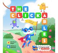 The Clickables: A Fun Rhyming Introduction to Screens, Buttons, and Technology for Kids