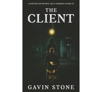 The Client: A fortune for revenge and a darkness closing in