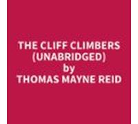 The Cliff Climbers (Unabridged)