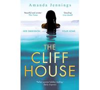 The Cliff House: An emotional family drama from Amanda Jennings packed with suspense and secrets, for fans of dazzling literary thrillers