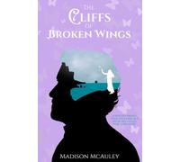 The Cliffs of Broken Wings: 4 (Fallen Stars)