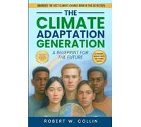 The Climate Adaptation Generation: A Blueprint for the Future (Climate Education, Adaptation and Flourishing)