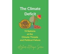 The Climate Deficit: 15 Nations at the Climate Threats and Political Failure