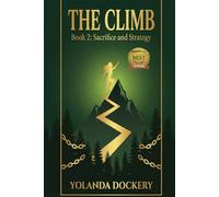 THE CLIMB: Book 2: Sacrifice and Strategy