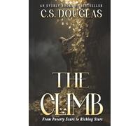 The Climb: From Poverty Scars to Riching Stars (POVERTY SUCKS)