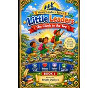 The Climb To The Top (The Young Leaders Series)
