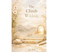 The Climb within: A 52-Week Devotional for the Woman Committed to the Climb