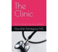 The Clinic: Memoirs of Personal Conversations with Patients