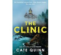 The Clinic: The compulsive new thriller from the critically acclaimed author of Black Widows