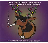 The Clint Boon Experience - You Can't Keep a Good Man Down