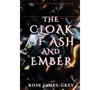 The Cloak of Ash and Ember: A Tale of Stolen Memories and Hidden Truths