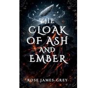 The Cloak of Ash and Ember: A Tale of Stolen Memories and Hidden Truths