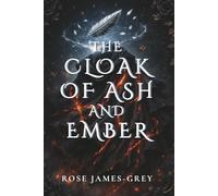 The Cloak of Ash and Ember: A Tale of Stolen Memories and Hidden Truths