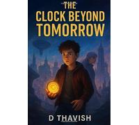 The Clock Beyond Tomorrow
