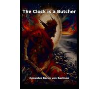 The Clock is a Butcher (Seductive Poetry)