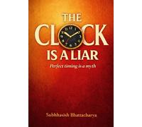 The Clock is a Liar