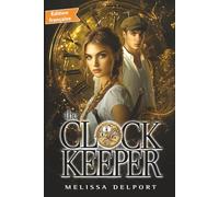 The Clock Keeper: Une romance fantasy à travers le temps