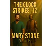 THE CLOCK STRIKES 12