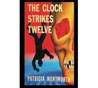 The Clock Strikes Twelve