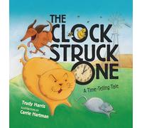 The Clock Struck One: A Time-Telling Tale (Math Is Fun!)