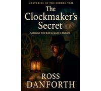 The Clockmaker's Secret: 8 (Mysteries of the Hidden Veil)
