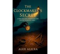 The Clockmaker's Secret: Historical Cozy Mystery Romance in a Lighthouse Town, 1888