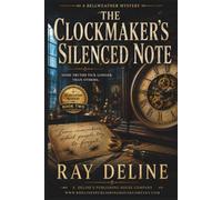 The Clockmaker's Silenced Note: A Bellweather Mystery - Book Two