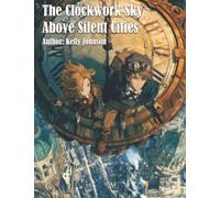 The Clockwork Sky Above Silent Cities