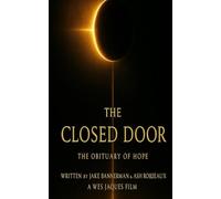 THE CLOSED DOOR: THE OBITUARY OF HOPE