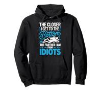 The Closer I Get To The Bottom The Farther I Am From Idiots Sudadera con Capucha