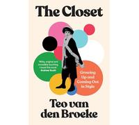 The Closet: An inspiring coming-of-age memoir of an LGBTQ+ teen growing up gay in the nineties and finding himself through fashion - new in paperback for 2025!