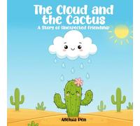 The Cloud and the Cactus: A Story of Unexpected Friendship