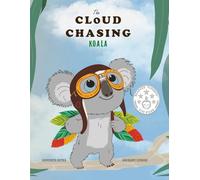 The Cloud Chasing Koala: A Children's Picture Book
