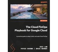 The Cloud FinOps Playbook for Google Cloud: A practical guide to adopt, build, and scale Cloud FinOps
