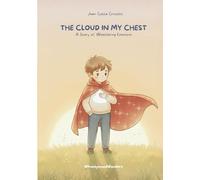 The Cloud In My Chest: A Story of Weathering Emotions