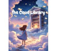 The Cloud Library: A Soft Fantasy Adventure About Books, Magic, and Listening with Your Heart