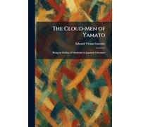 The Cloud-Men of Yamato: Being an Outline of Mysticism in Japanese Literature